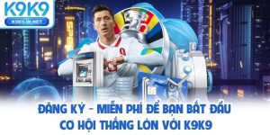 đăng ký k9k9
